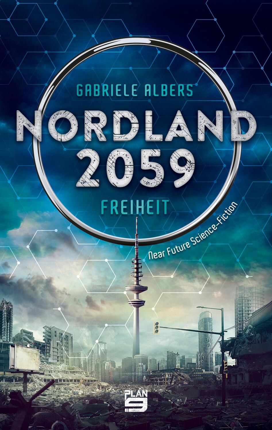 Cover: 9783948700805 | Nordland 2059 - Freiheit | Gabriele Albers | Taschenbuch | 664 S.