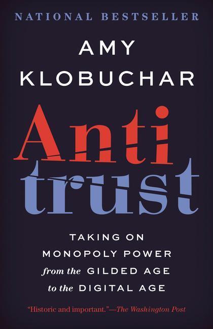Cover: 9780525563990 | Antitrust: Taking on Monopoly Power from the Gilded Age to the...
