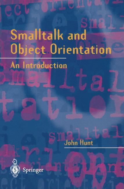 Cover: 9783540761150 | Smalltalk and Object Orientation | An Introduction | John Hunt | Buch