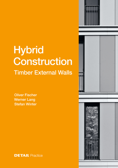 Cover: 9783955535759 | Hybrid Structures - External Timber Walls | Oliver Fischer (u. a.)
