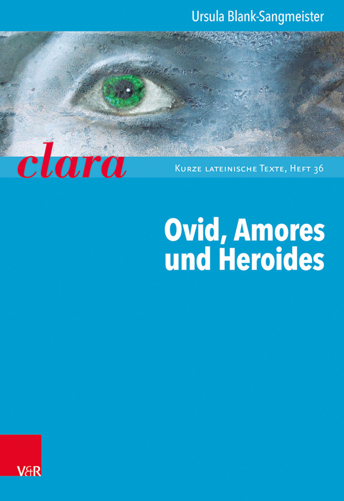 Cover: 9783525717387 | Ovid, Amores und Heroides | Ursula Blank-Sangmeister | Taschenbuch
