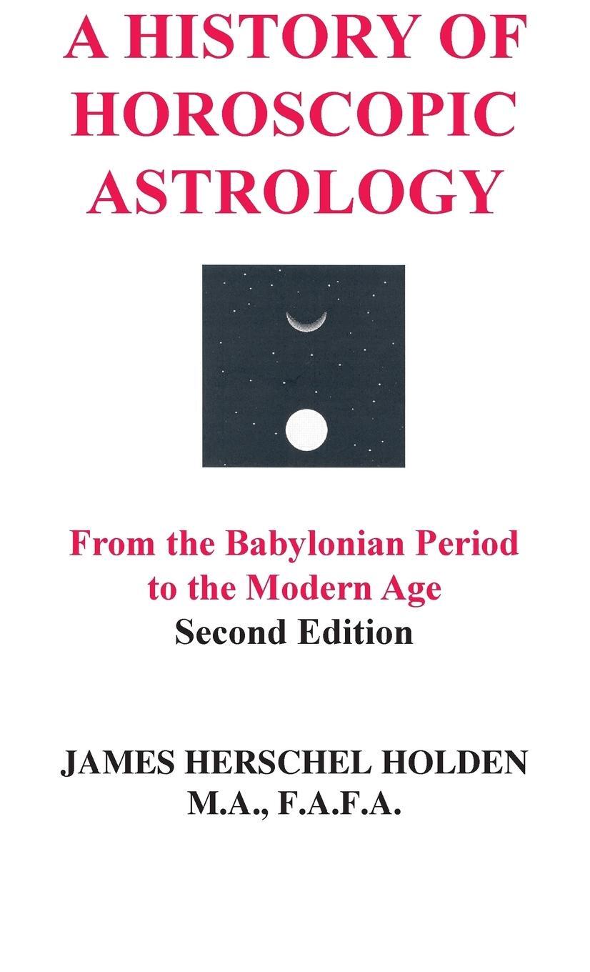 Cover: 9780866906425 | A History of Horoscopic Astrology | James Herschel Holden | Buch