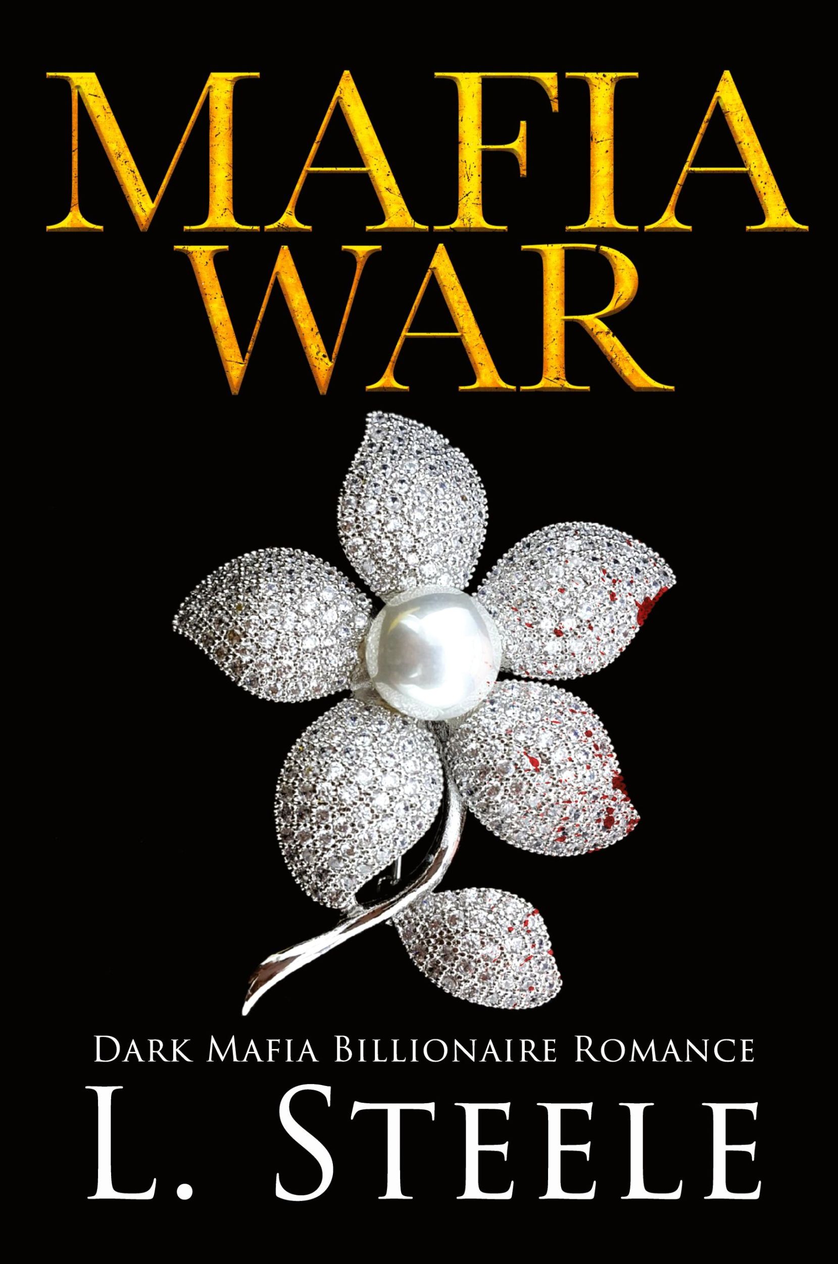 Cover: 9781917127066 | Mafia War | Dark Mafia Romance | L. Steele | Taschenbuch | Englisch