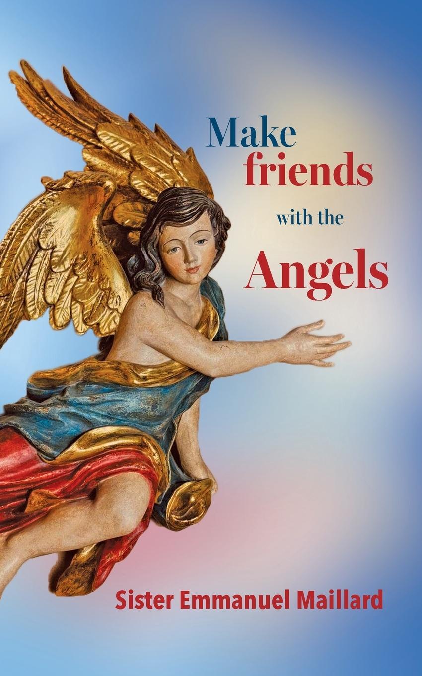 Cover: 9781737788195 | Make friends with the Angels | Sister Emmanuel Maillard (u. a.) | Buch