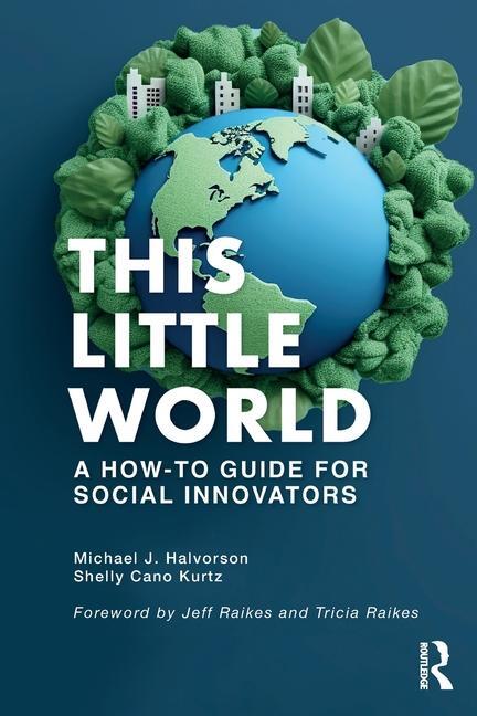 Cover: 9781032708928 | This Little World | A How-To Guide for Social Innovators | Taschenbuch