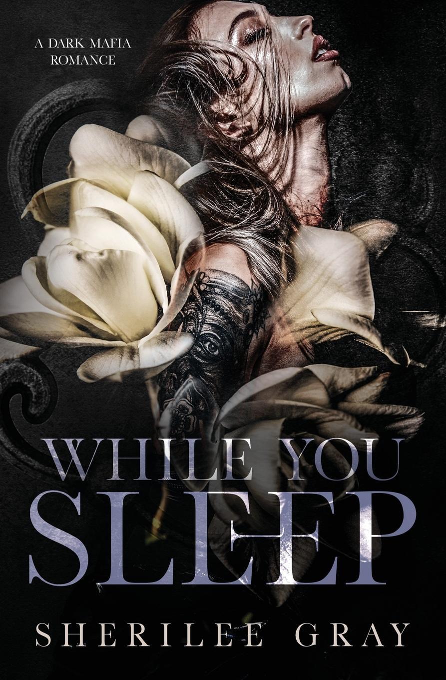 Cover: 9781067001919 | While You Sleep | Sherilee Gray | Taschenbuch | Paperback | Englisch