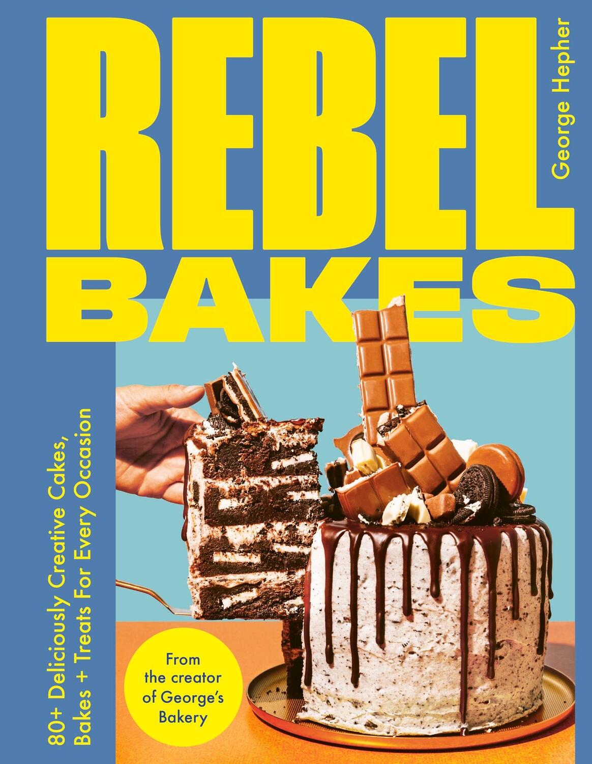 Cover: 9781529431452 | Rebel Bakes | George Hepher | Buch | 2024 | Quercus Publishing