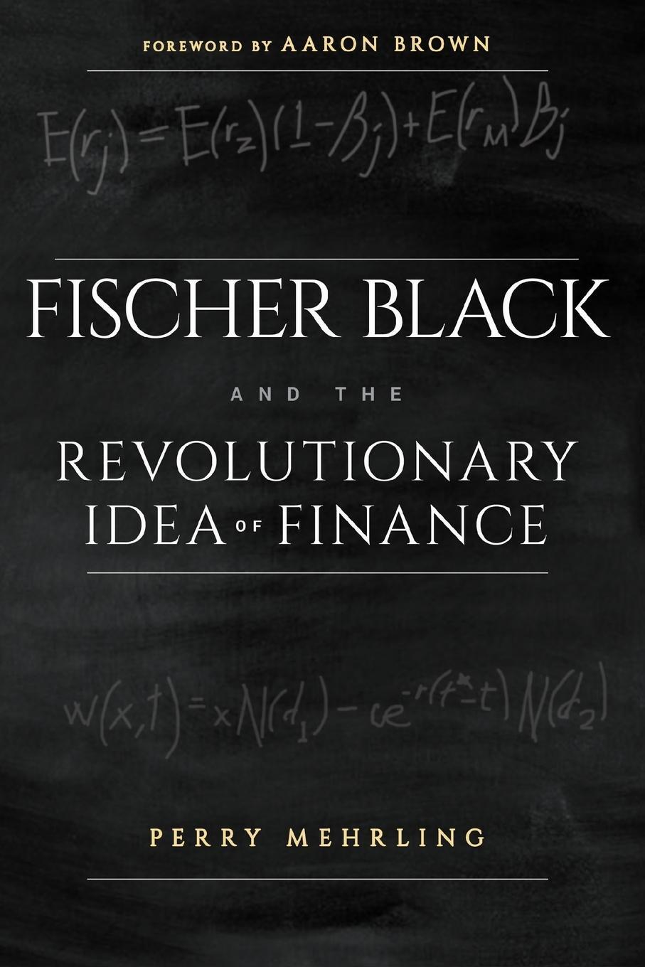 Cover: 9781118203569 | Fischer Black and the Revolutionary Idea of Finance | Mehrling (u. a.)