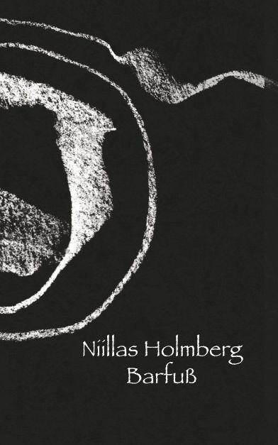 Cover: 9783948156695 | Barfuß | Niilas Holmberg | Taschenbuch | Deutsch | 2023 | KLAK Verlag