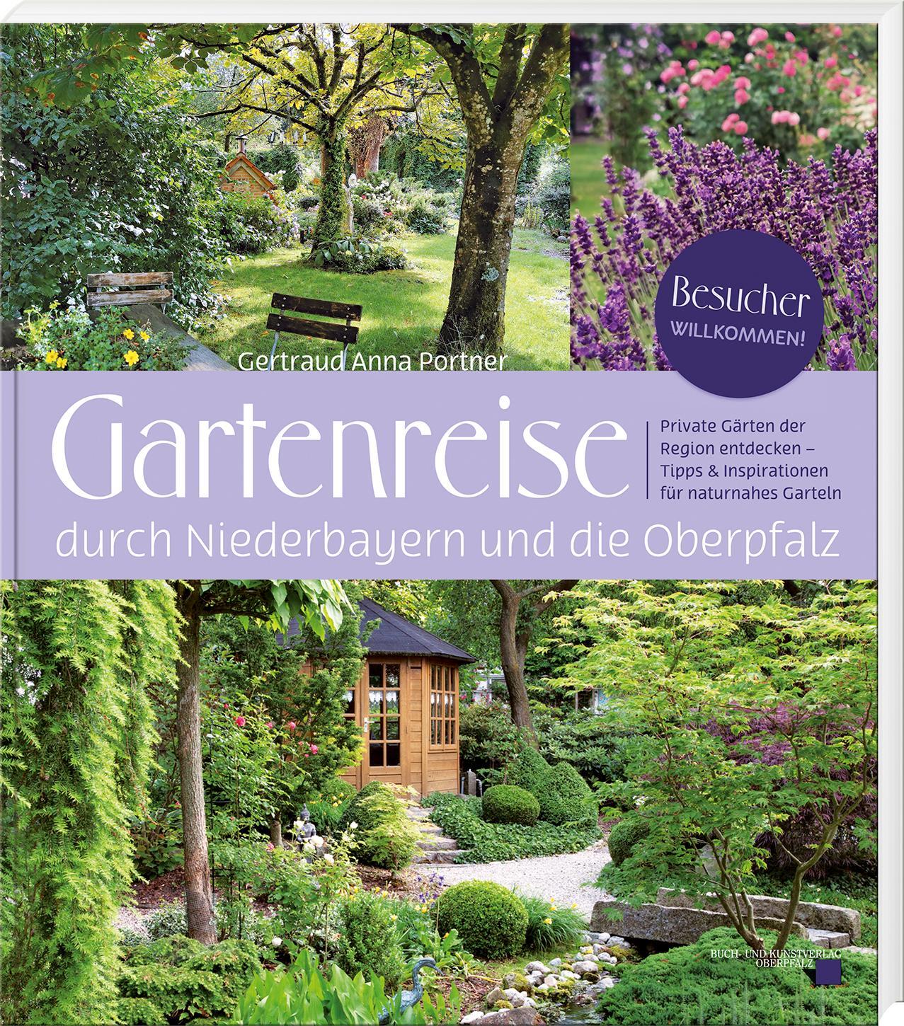 Cover: 9783955870997 | Gartenreise durch Niederbayern und die Oberpfalz | Portner | Buch