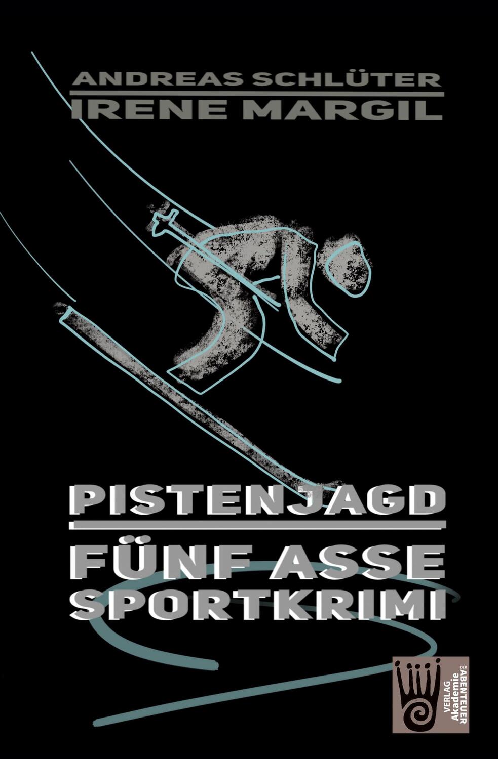 Cover: 9783985300488 | Pistenjagd - Sportkrimi | Irene Margil (u. a.) | Taschenbuch | 162 S.