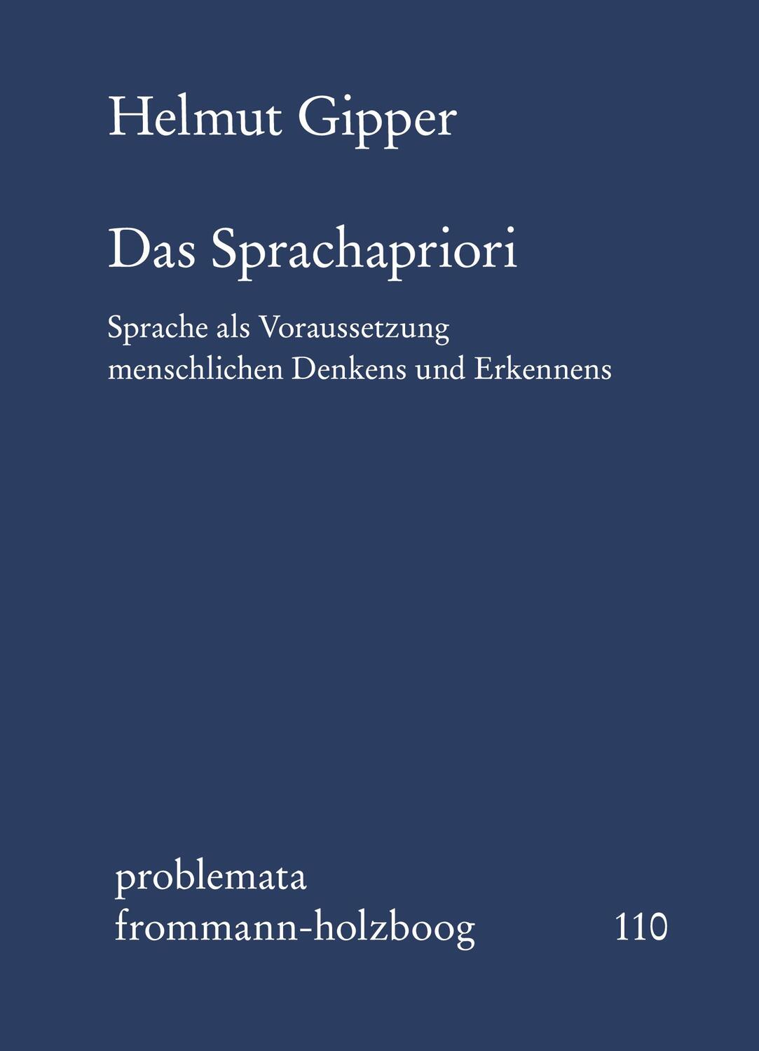 Cover: 9783772809354 | Das Sprachapriori | Helmut Gipper | Taschenbuch | problemata, Bd. 110