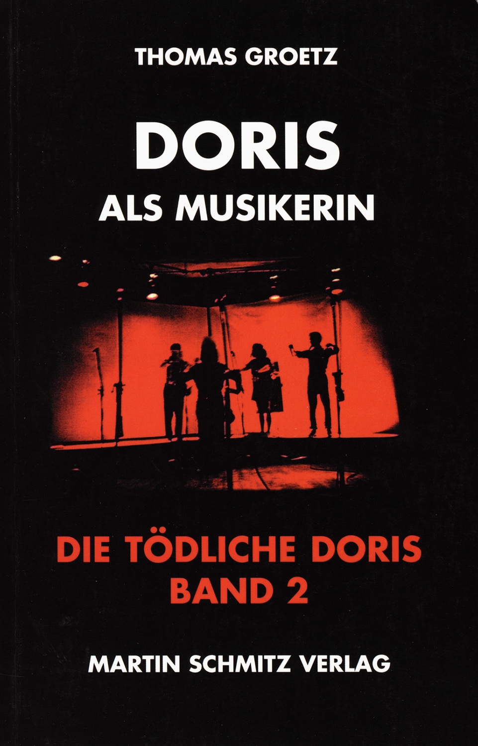 Cover: 9783927795075 | Doris als Musikerin | Die Tödliche Doris 2 | Thomas Groetz | Buch