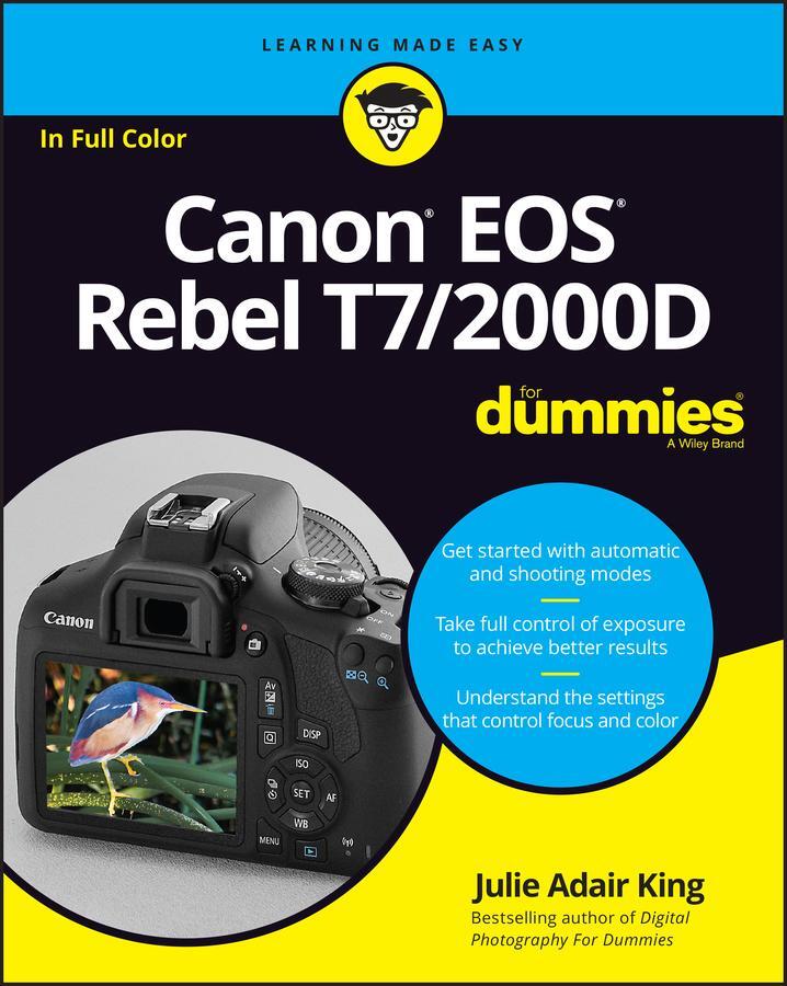 Cover: 9781119471561 | Canon EOS Rebel T7/2000D For Dummies | Julie Adair King | Taschenbuch
