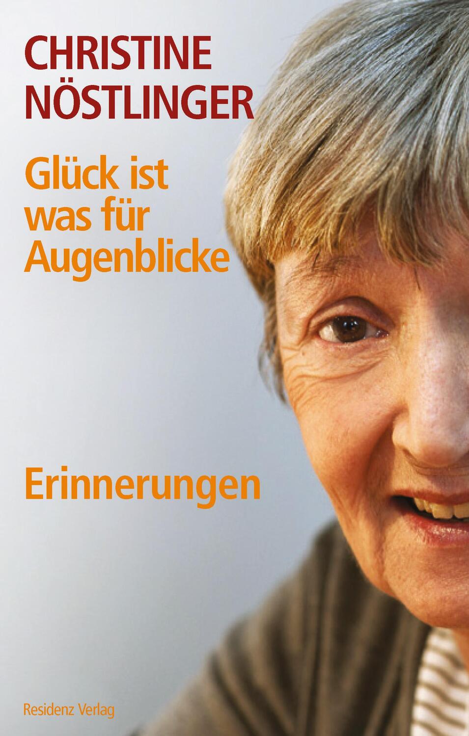 Cover: 9783701733033 | Glück ist was für Augenblicke | Christine Nöstlinger | Buch | Deutsch