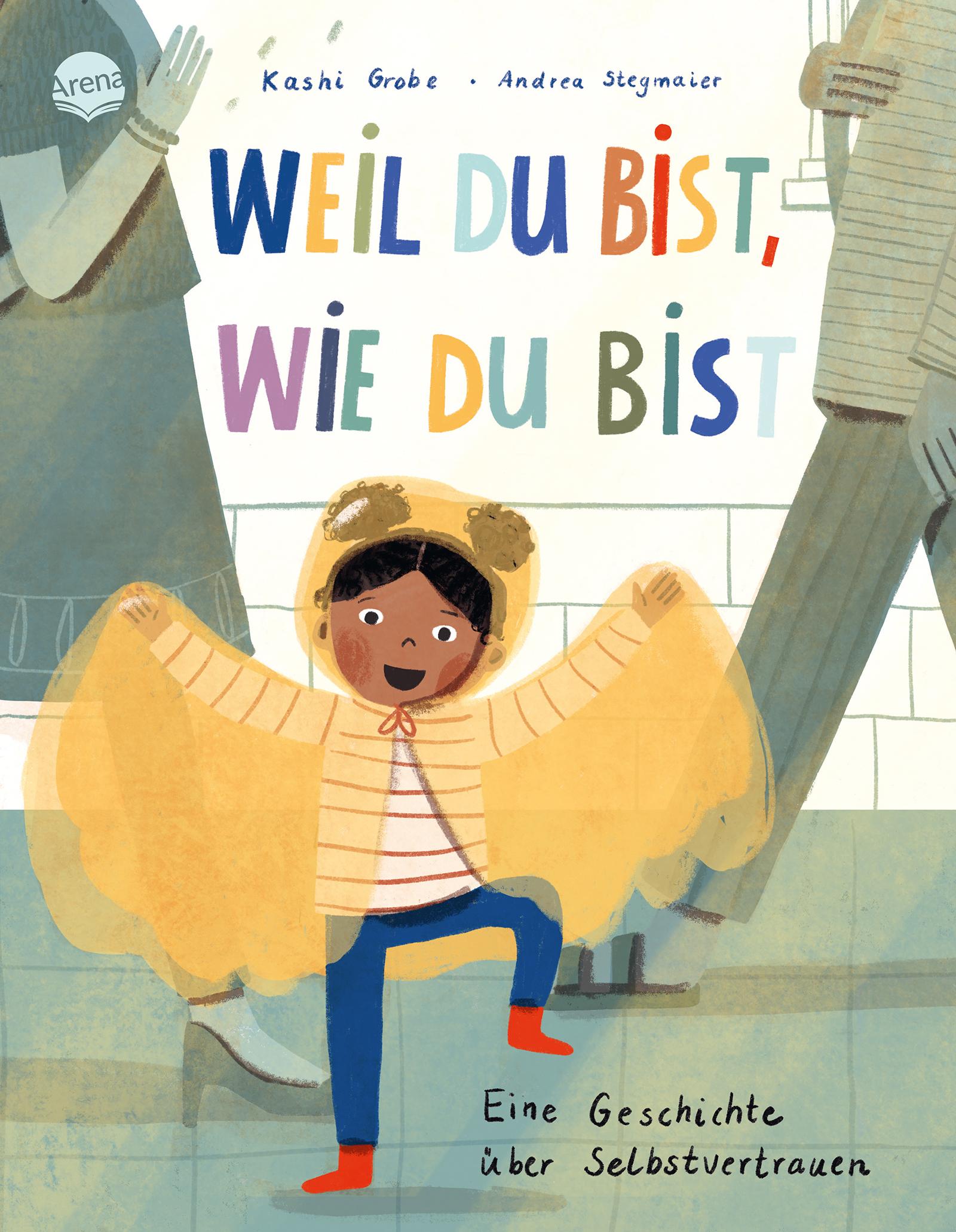 Cover: 9783401721248 | Weil du bist, wie du bist. Eine Geschichte über Selbstvertrauen | Buch