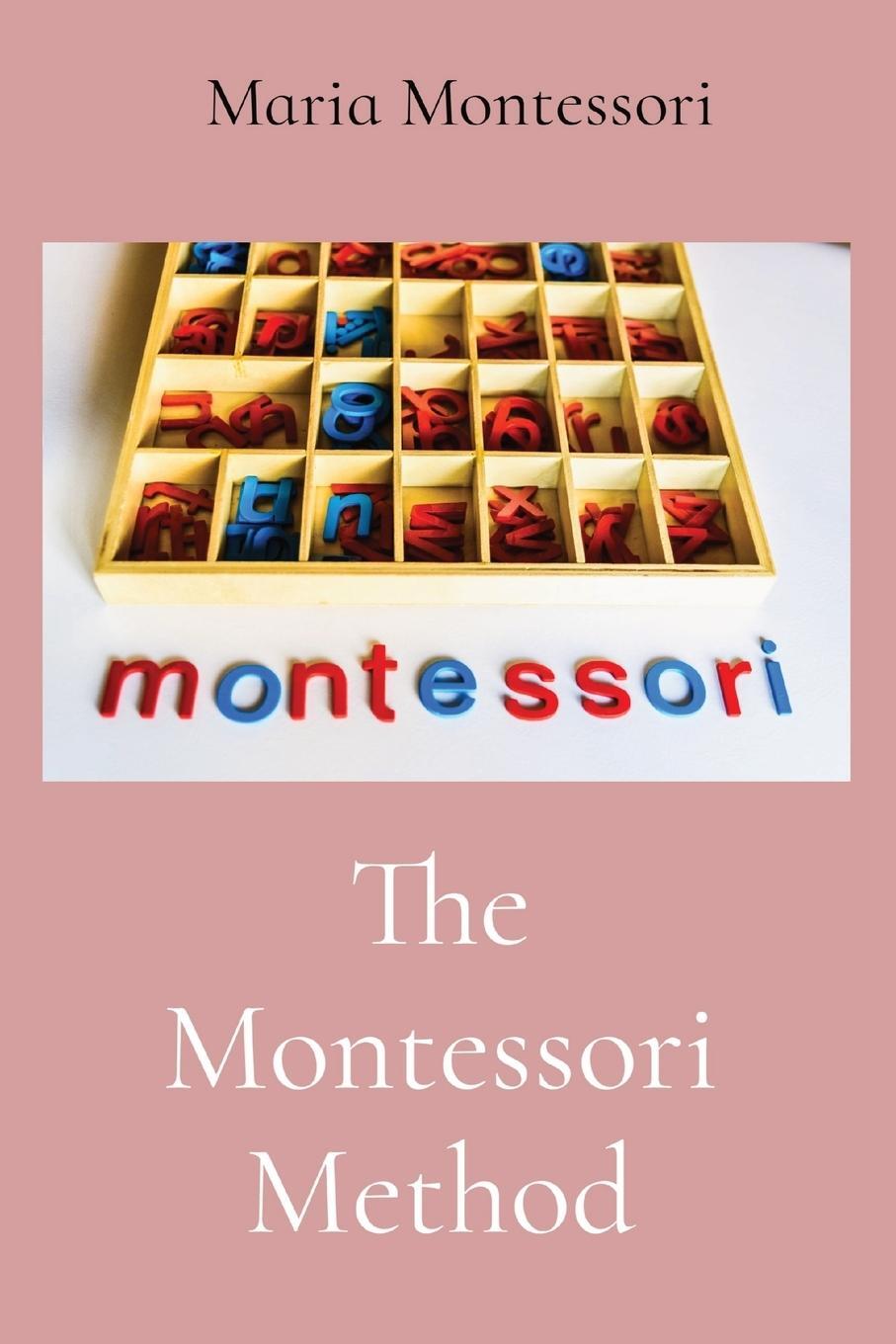 Cover: 9781958437209 | The Montessori Method | Maria Montessori | Taschenbuch | Paperback