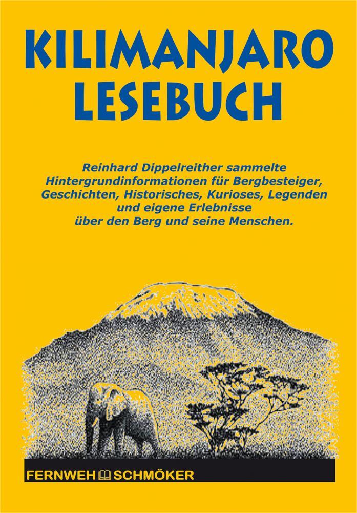 Cover: 9783866861268 | Kilimanjaro Lesebuch | Reinhard Dippelreither | Taschenbuch | Deutsch