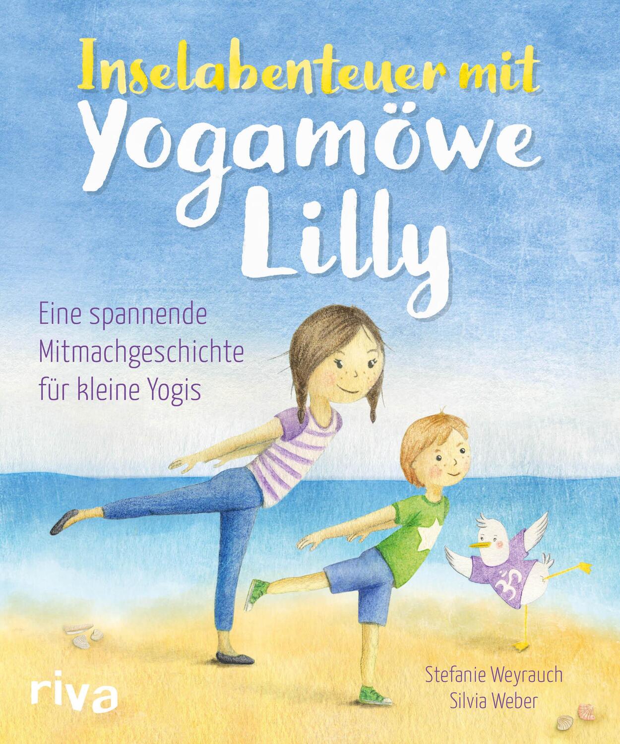 Cover: 9783742315960 | Inselabenteuer mit Yogamöwe Lilly | Stefanie Weyrauch | Buch | 48 S.