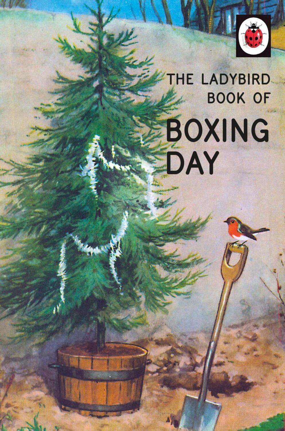 Cover: 9780718184865 | The Ladybird Book of Boxing Day | Jason Hazeley (u. a.) | Buch | 2016