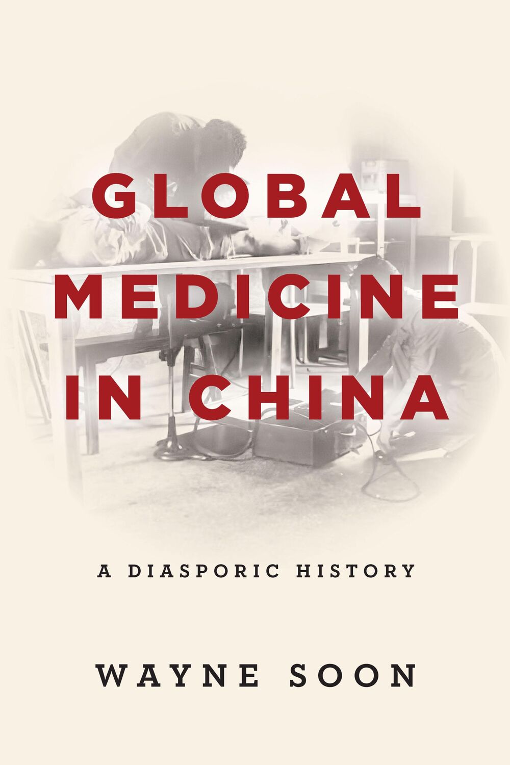 Cover: 9781503614000 | Global Medicine in China | A Diasporic History | Wayne Soon | Buch