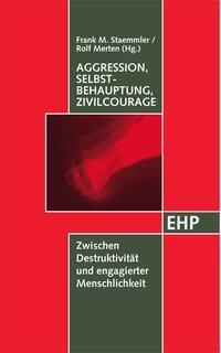 Cover: 9783897970366 | Aggression, Selbstbehauptung, Zivilcourage | Taschenbuch | 248 S.