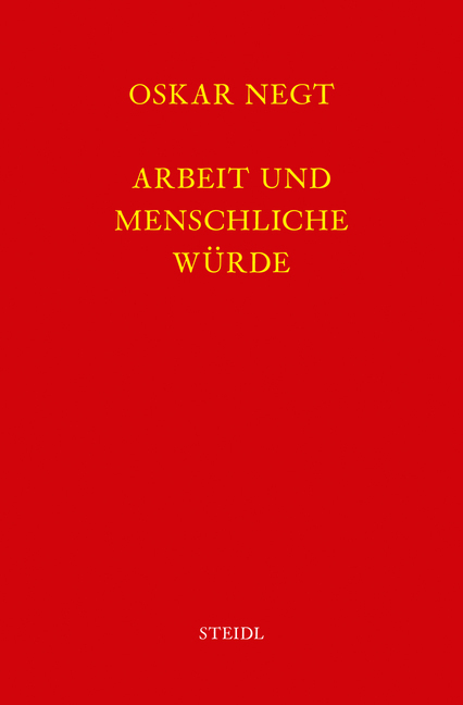 Cover: 9783869308883 | Werkausgabe Bd. 13 / Arbeit und menschliche Würde | Oskar Negt | Buch
