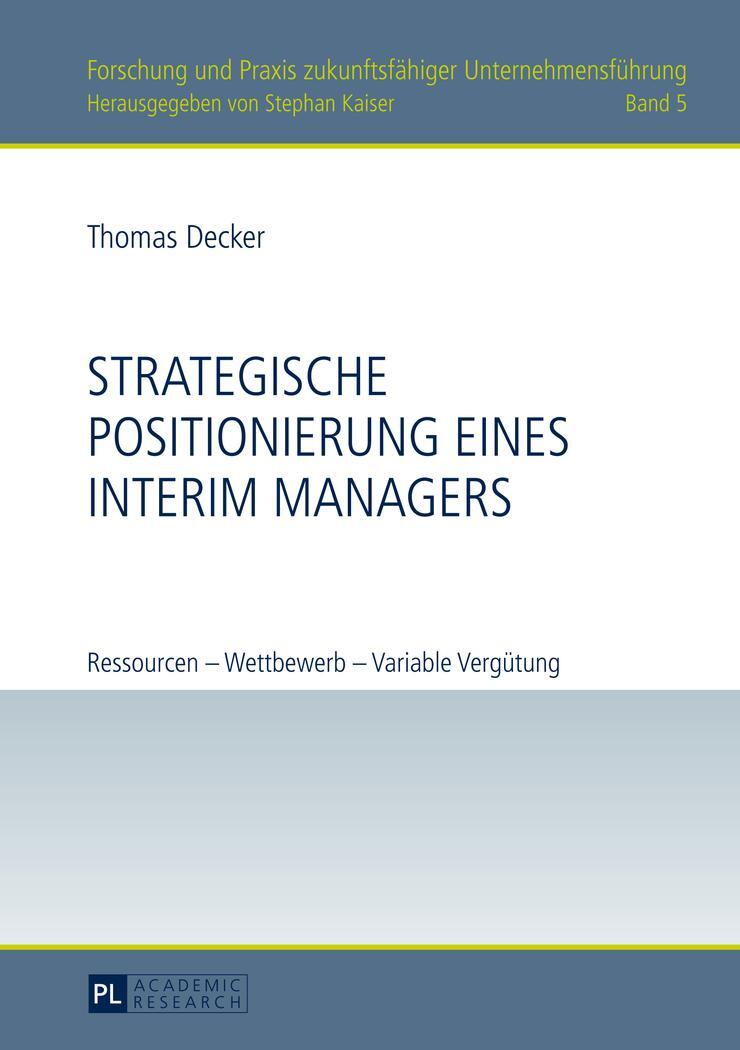 Cover: 9783631646359 | Strategische Positionierung eines Interim Managers | Thomas Decker