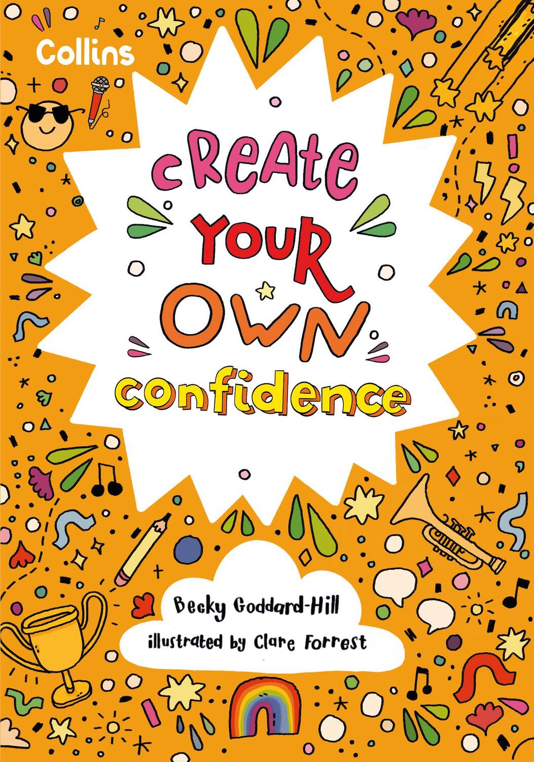 Cover: 9780008545215 | Create Your Own Confidence | Becky Goddard-Hill (u. a.) | Taschenbuch