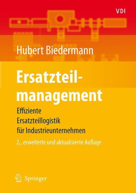 Cover: 9783540008507 | Ersatzteilmanagement | Hubert Biedermann | Taschenbuch | VDI-Buch