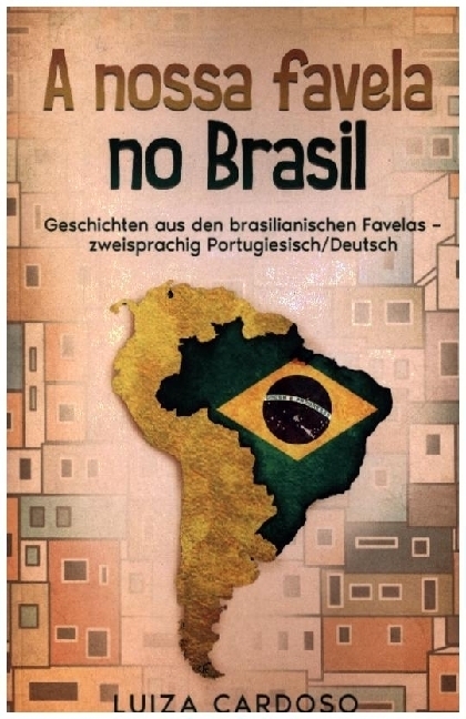 Cover: 9783968910604 | A nossa favela no Brasil | Luiza Cardoso | Buch | 141 S. | 2023