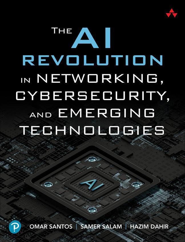 Cover: 9780138293697 | The AI Revolution in Networking, Cybersecurity, and Emerging...