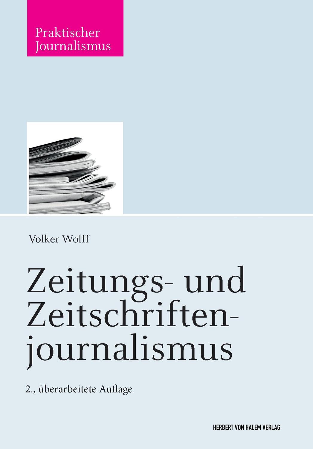 Cover: 9783744503969 | Zeitungs- und Zeitschriftenjournalismus | Volker Wolff | Taschenbuch