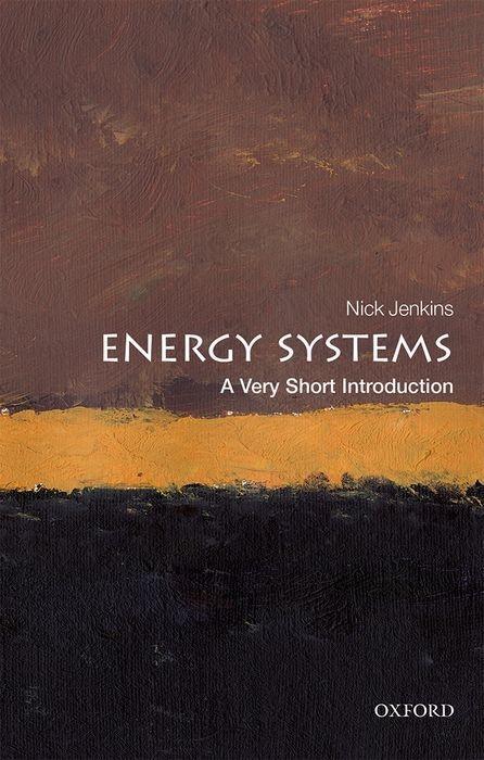 Cover: 9780198813927 | Energy Systems: A Very Short Introduction | Nick Jenkins | Taschenbuch