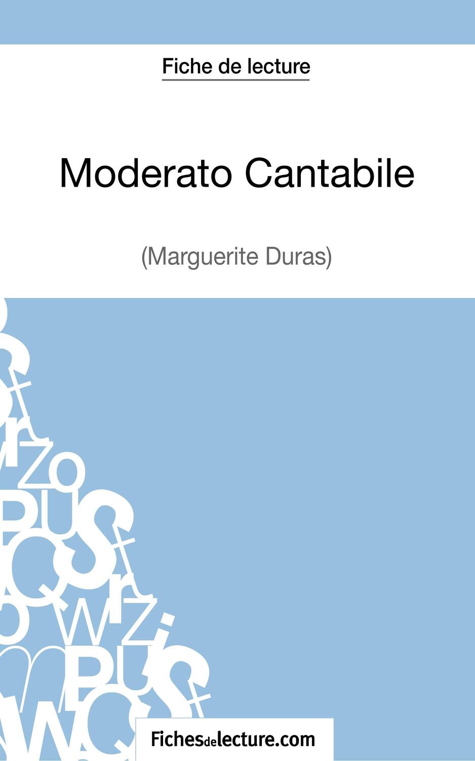 Cover: 9782511029688 | Moderato Cantabile de Marguerite Duras (Fiche de lecture) | Buch