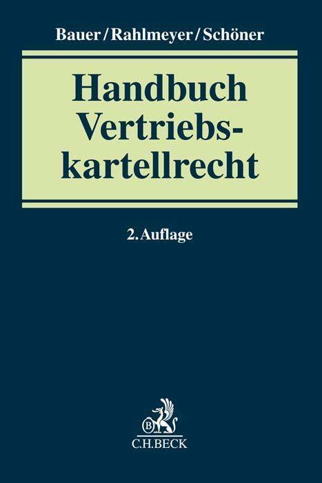 Cover: 9783406772412 | Vertriebskartellrecht | Michael Bauer (u. a.) | Buch | 850 S. | 2023