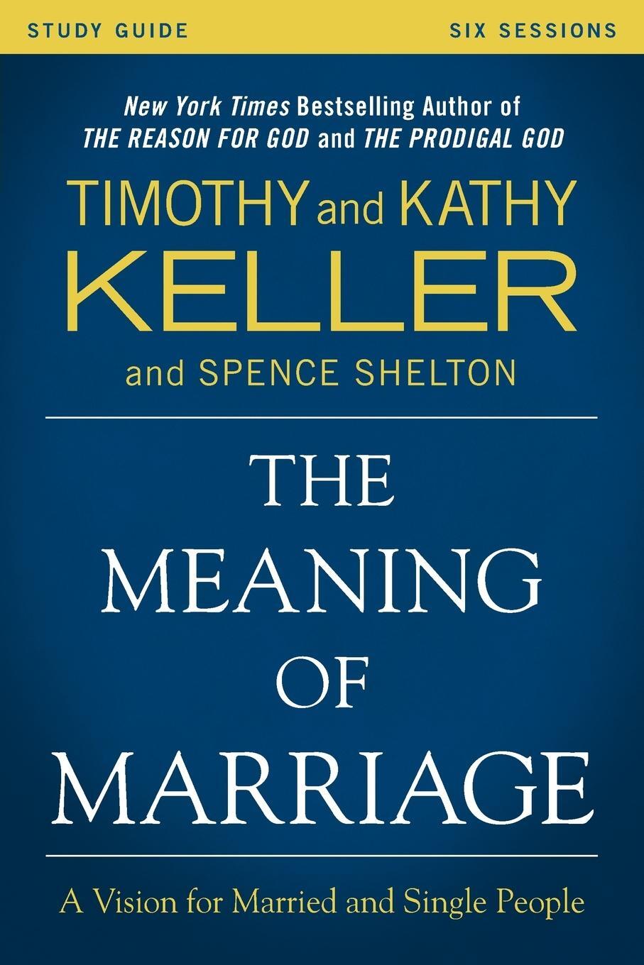 Cover: 9780310868255 | The Meaning of Marriage Study Guide | Timothy Keller | Taschenbuch