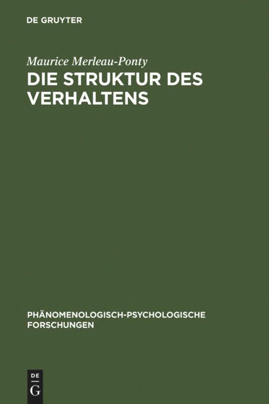 Cover: 9783110044690 | Die Struktur des Verhaltens | Maurice Merleau-Ponty | Buch | XXVI