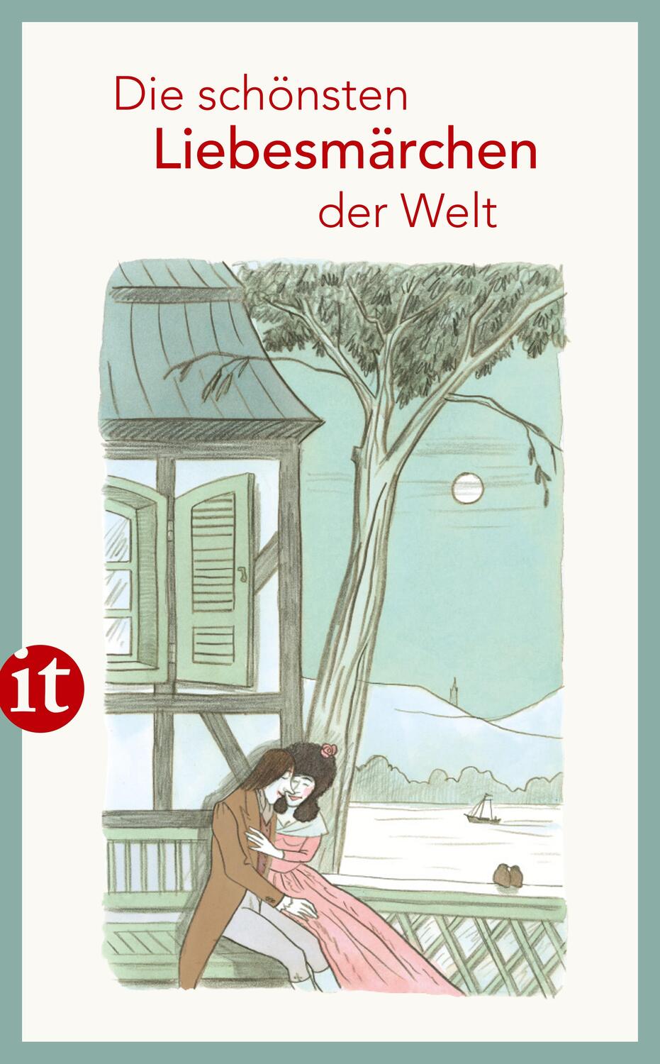 Cover: 9783458363002 | Die schönsten Liebesmärchen der Welt | Taschenbuch | Deutsch | 2017