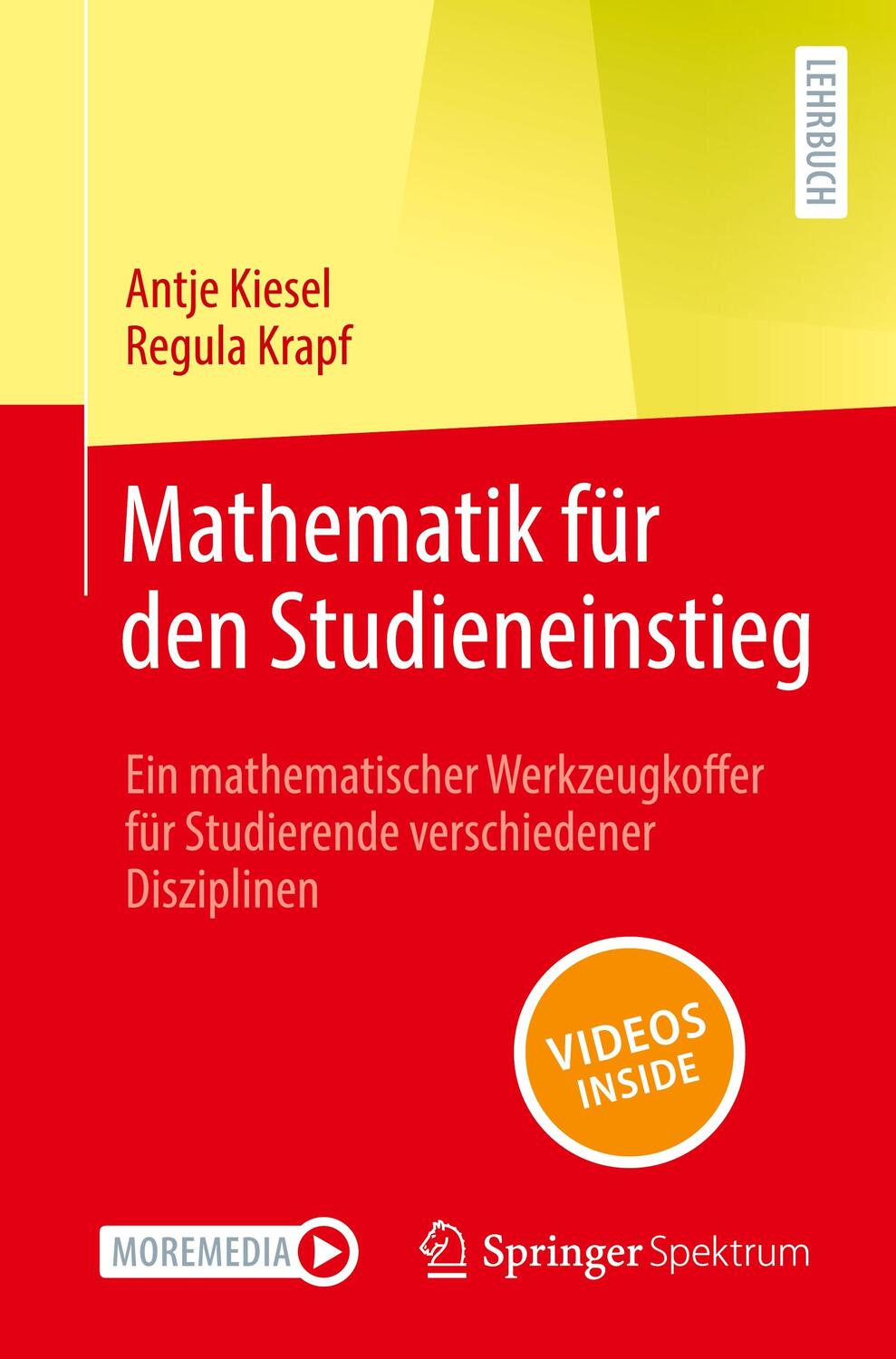 Cover: 9783662679319 | Mathematik für den Studieneinstieg | Regula Krapf (u. a.) | Buch | xvi
