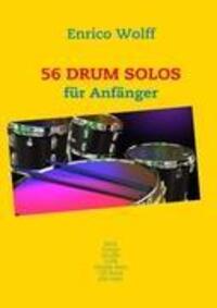 Cover: 9783839183304 | 56 Drum Solos | Enrico Wolff | Taschenbuch | Books on Demand