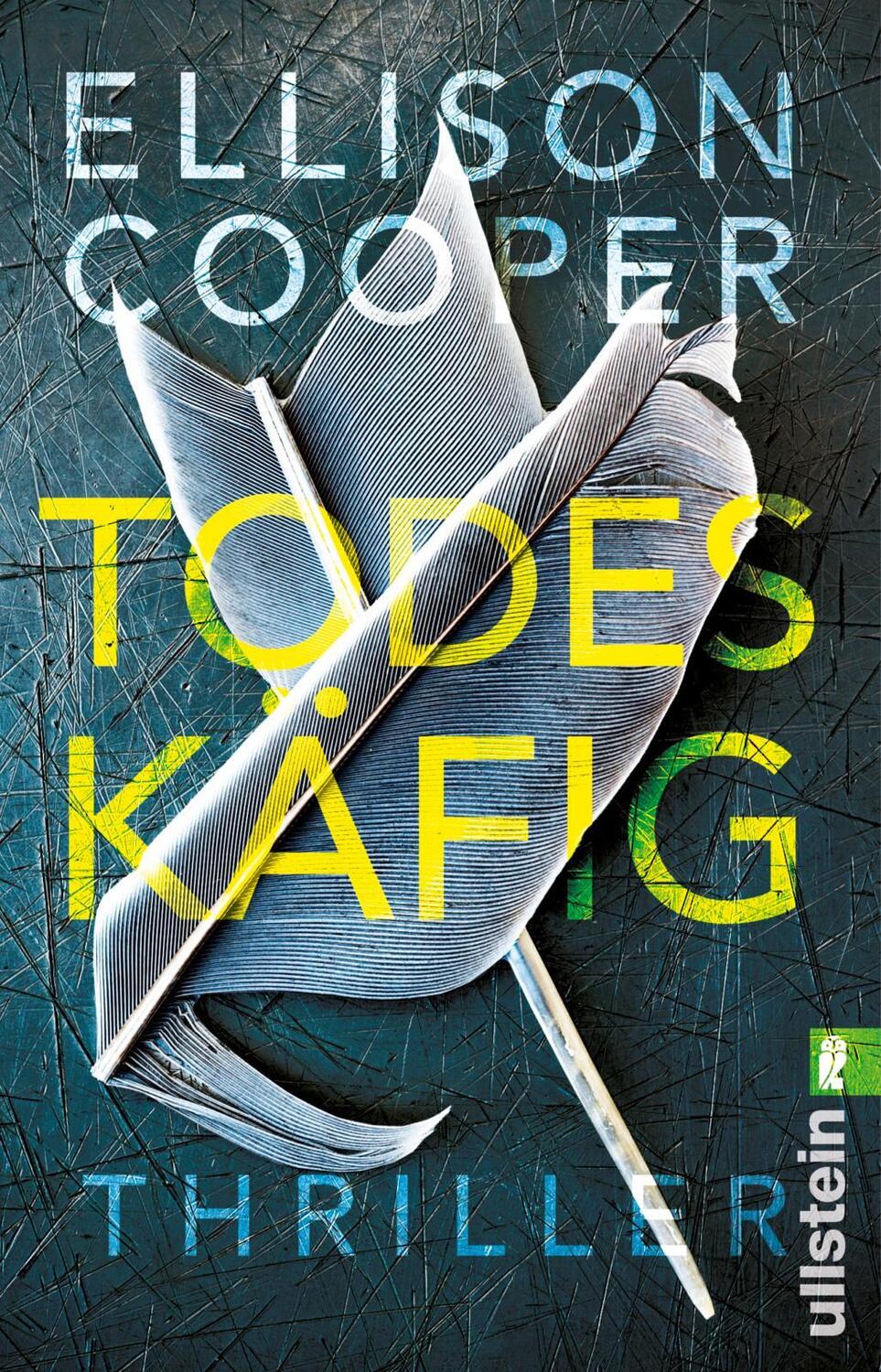 Cover: 9783548290768 | Todeskäfig | Ellison Cooper | Taschenbuch | Ein Sayer-Altair-Thriller