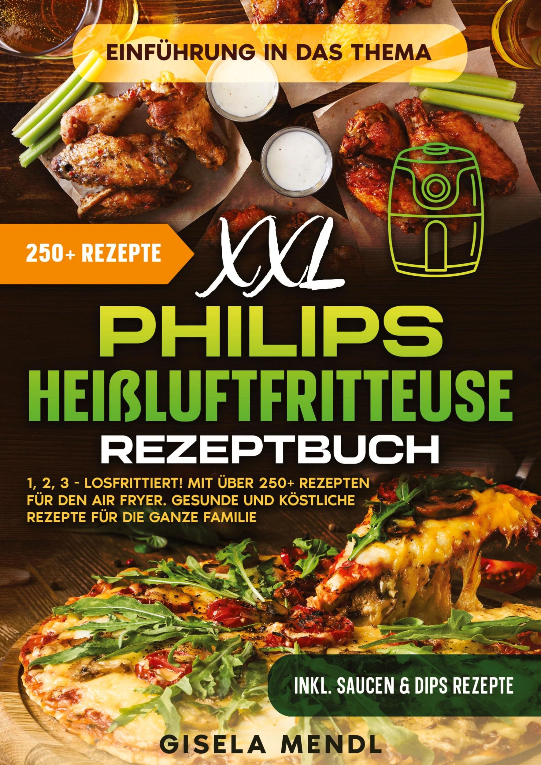 Cover: 9783384449290 | XXL Philips Heißluftfritteuse Rezeptbuch | Gisela Mendl | Taschenbuch