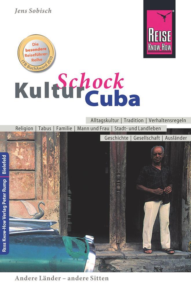 Cover: 9783831712700 | Reise Know-How KulturSchock Cuba | Jens Sobisch | Taschenbuch | 2016