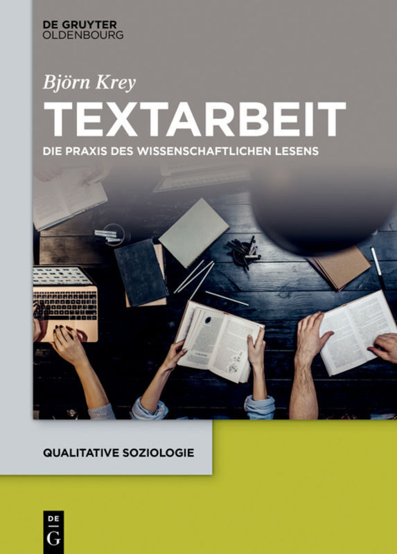 Cover: 9783110577358 | Textarbeit | Die Praxis des wissenschaftlichen Lesens | Björn Krey