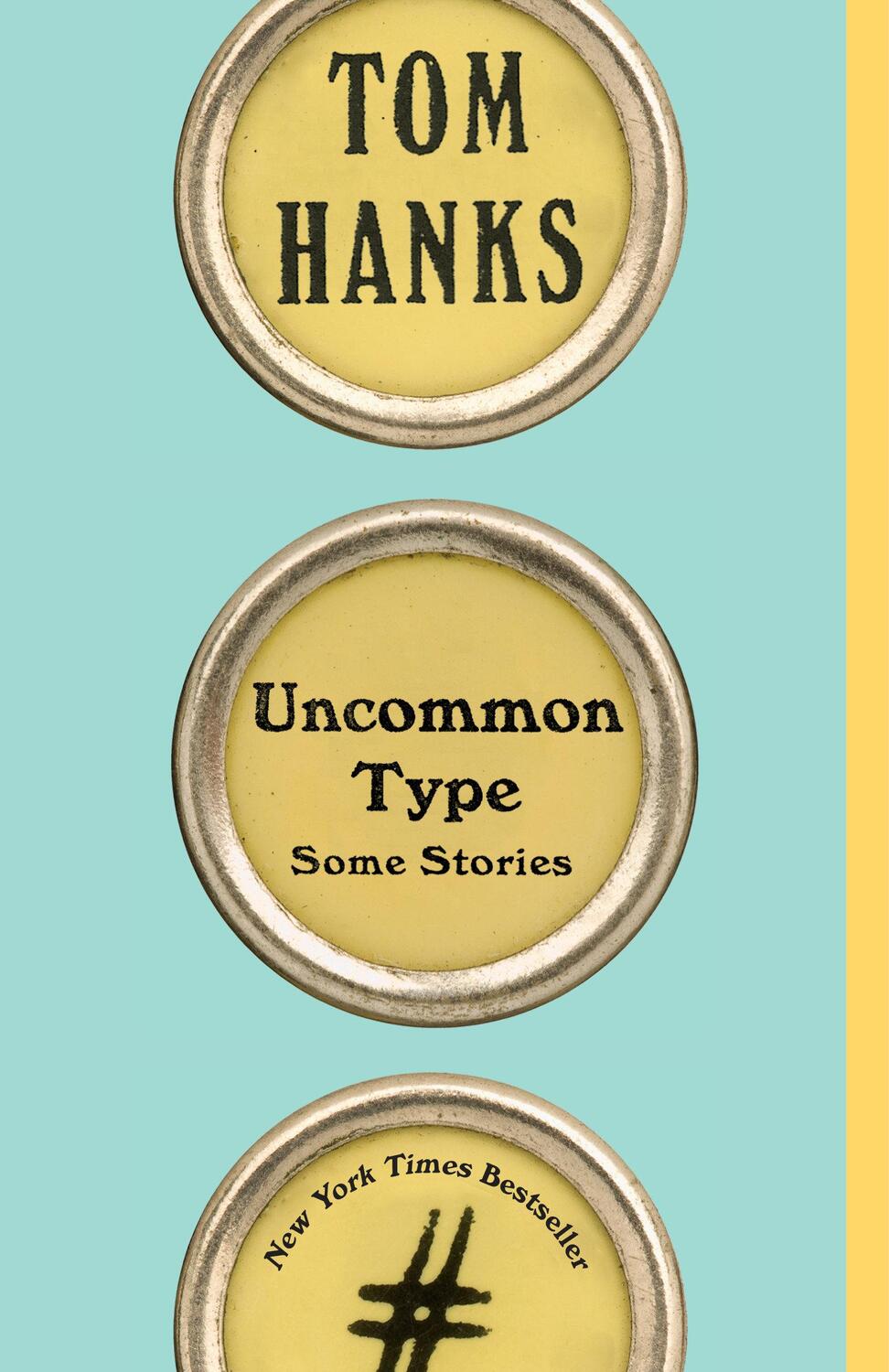 Cover: 9781101911945 | Uncommon Type | Some Stories | Tom Hanks | Taschenbuch | 403 S. | 2018