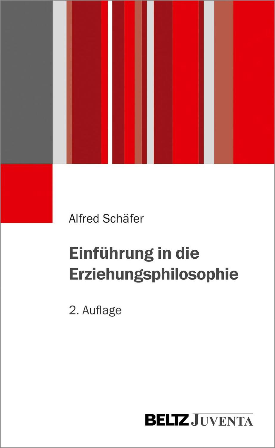 Cover: 9783779937081 | Einführung in die Erziehungsphilosophie | Alfred Schäfer | Taschenbuch