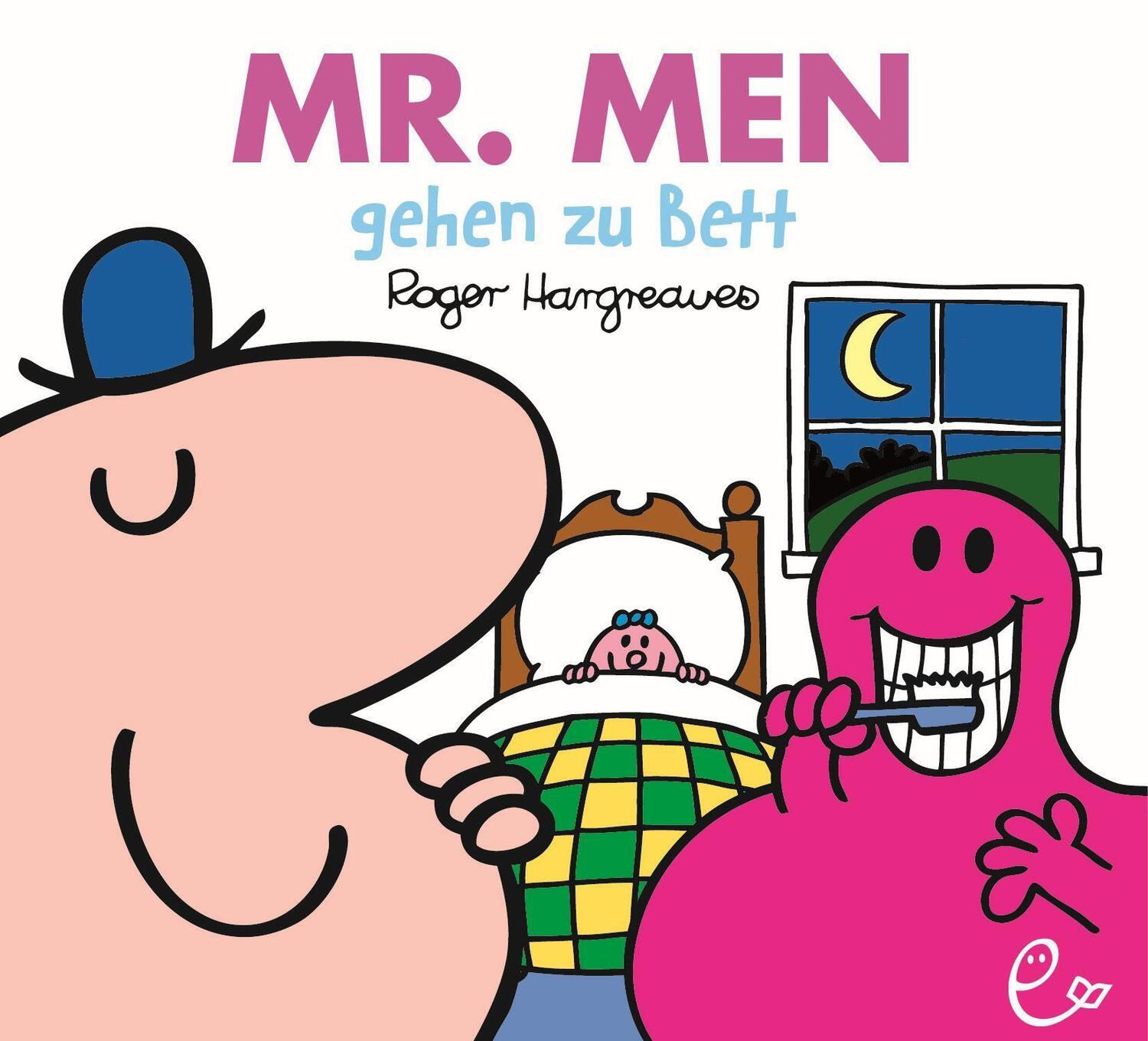Cover: 9783948410506 | Mr. Men gehen zu Bett | Roger Hargreaves | Taschenbuch | Deutsch