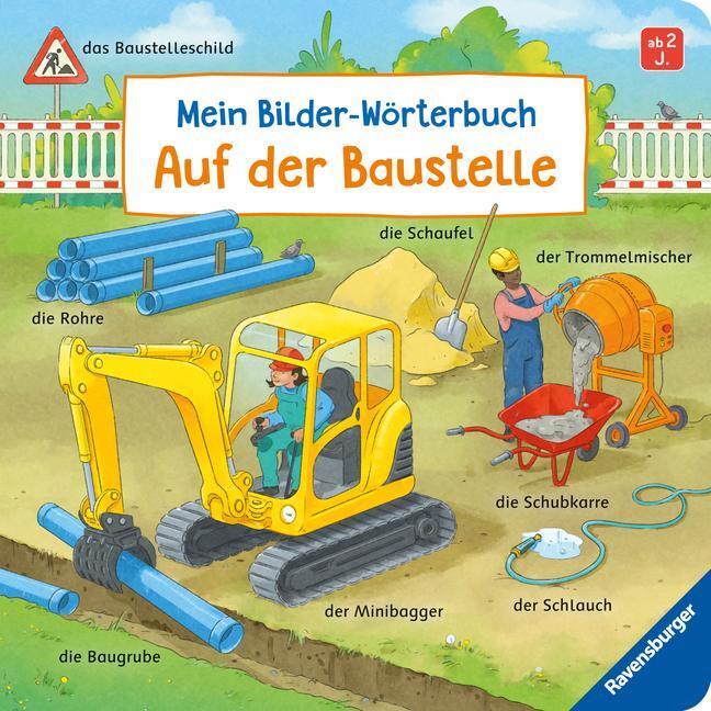 Cover: 9783473419197 | Mein Bilder-Wörterbuch: Auf der Baustelle | Susanne Gernhäuser | Buch