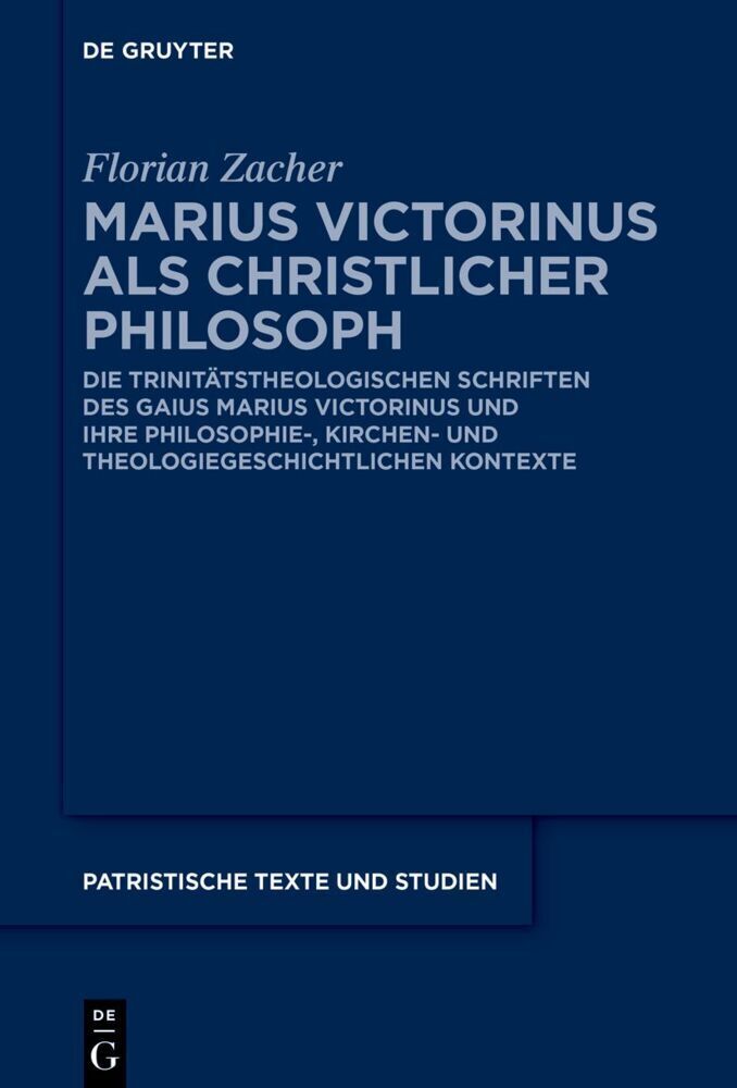 Cover: 9783110992779 | Marius Victorinus als christlicher Philosoph | Florian Zacher | Buch
